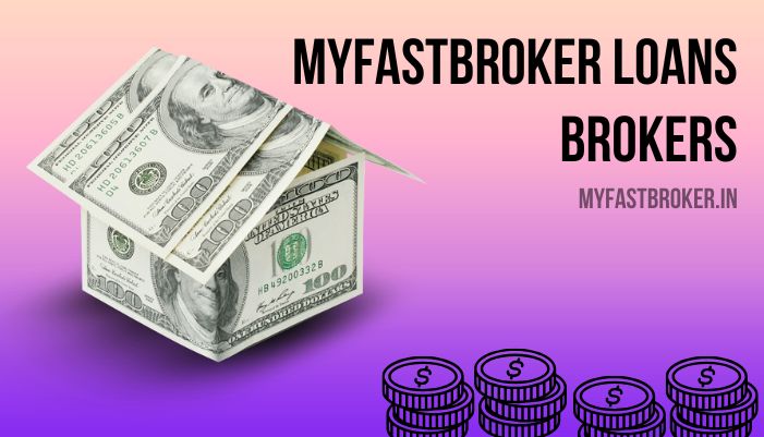 MyFastBroker Loans Brokers