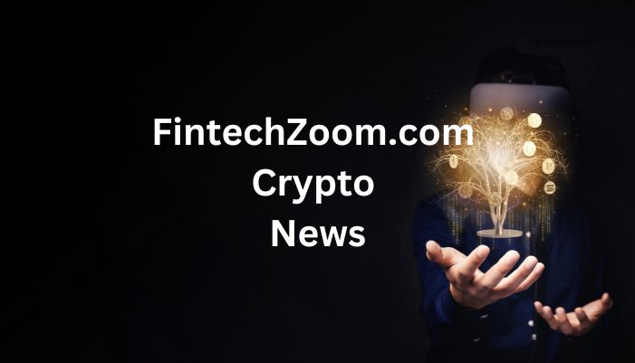 fintechzoom.com crypto news