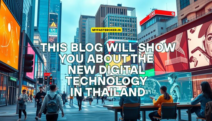 this blog will show you about the new digital technology in thailand